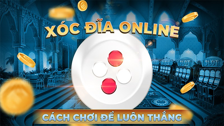 Tổng hợp 10+ quy luật xóc đĩa online luôn thắng nhà cái từ cao thủ