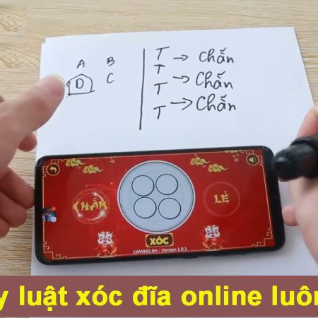 Tổng hợp 10+ quy luật xóc đĩa online luôn thắng nhà cái từ cao thủ