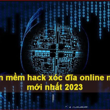 Hướng dẫn tải phần mềm hack xóc đĩa online miễn phí mới nhất 2023