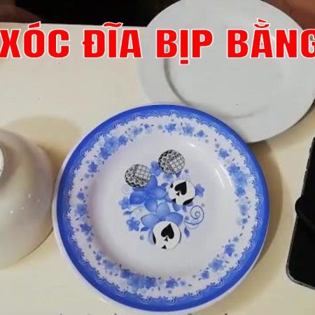 Xóc đĩa bịp không cần đồ và cách chơi bất bại không phải ai cũng biết