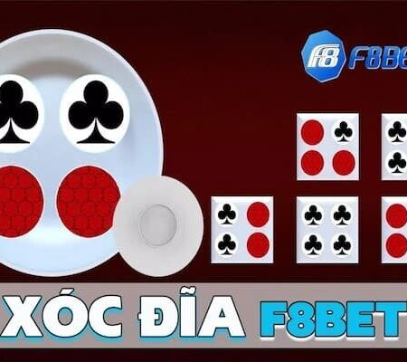 Xóc đĩa F8Bet – Địa chỉ chơi xóc đĩa online tin cậy cho bạn